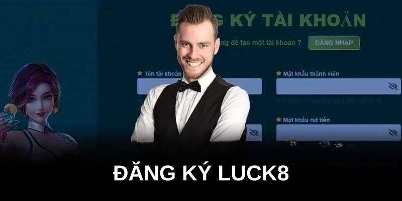 dang-ky-luck8