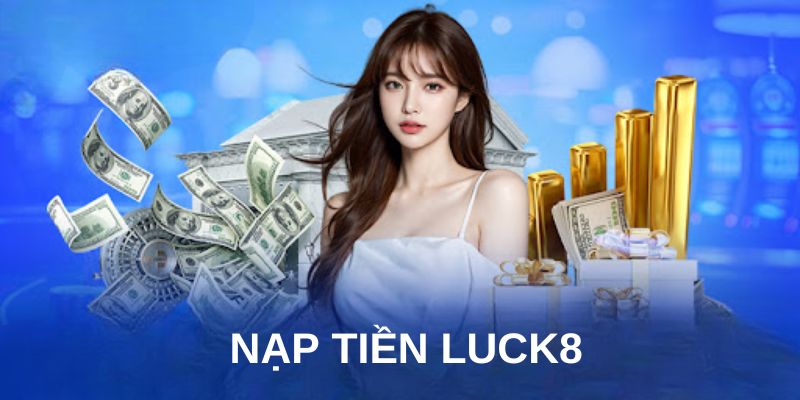 nap-tien-luck8