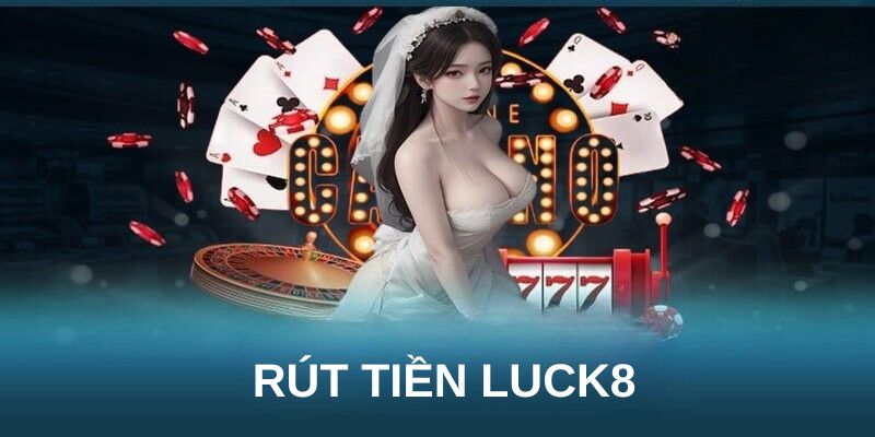 rut-tien-luck8