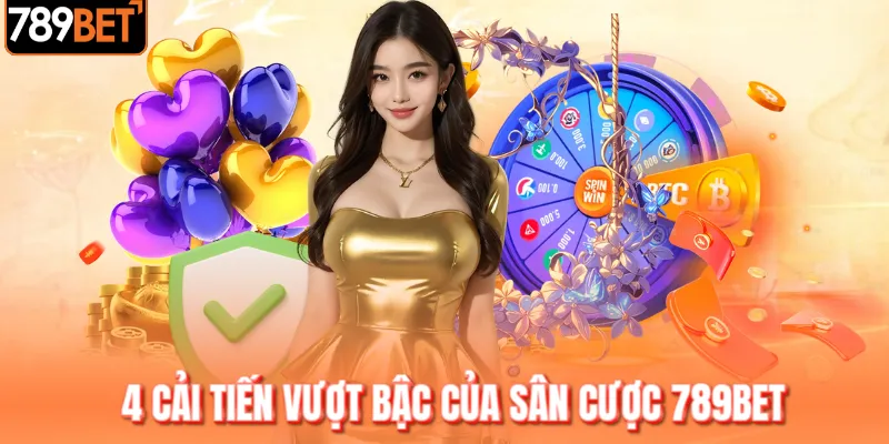 4 cải tiến vượt bậc của sân cược 2026 4 cải tiến vượt bậc của sân cược 2026