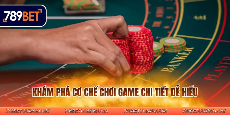 Khám phá cơ chế chơi game chi tiết dễ hiểu Khám phá cơ chế chơi game chi tiết dễ hiểu