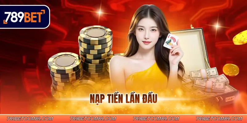 Nạp tiền lần đầu